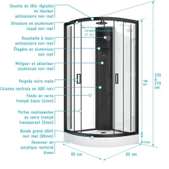Cabine de douche 1/4 de cercle 85x85x210/235 cm - Receveur + Fonds Blancs / Colonne + Profilés Noirs